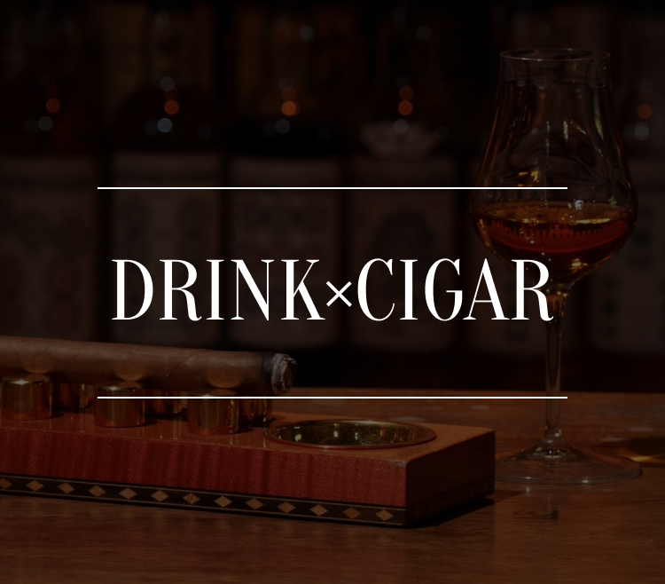 DRINK×CIGAR